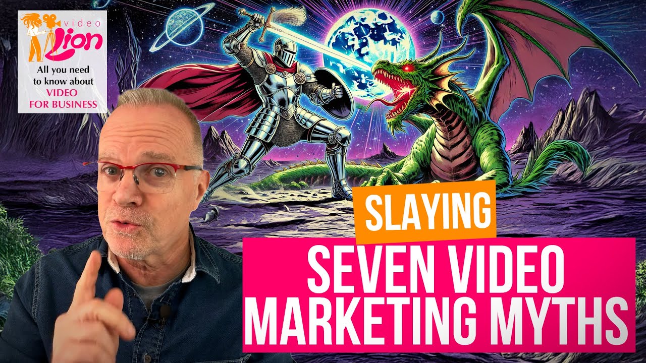 Slaying 7 Video Marketing Myths | Video Lion #73 | Leib Productions