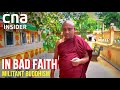 Sri lankas extremist monks when buddhism spreads hate  in bad faith  part 3  cna documentary