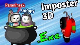 I Met Shoppy And Paraninzak In Same Server | Imposter 3D Funny Moments