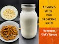 Almond Milk For Glowing Skin How To Make Almond Milk Recipe