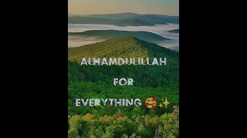 Thumbnail of Alhamdulillah For Everything 💖😇✨ #islamic #status Arham Islamic Life #4k