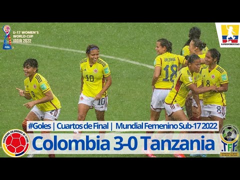 #Goles | Colombia 3-0 Tanzania | Cuartos de Final Mundial Femenino Sub-17 #U17WWC