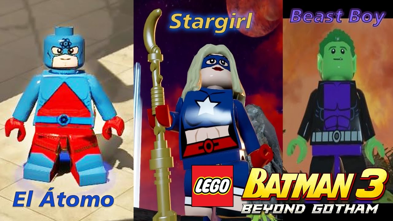 LEGO Batman 3 - Guía - Desbloqueo Personajes Parte 15 - El ÁTOMO, Stargirl  y Beast Boy - YouTube