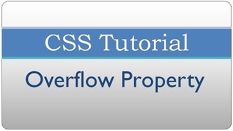 CSS Tutorial 27 - Overflow Property