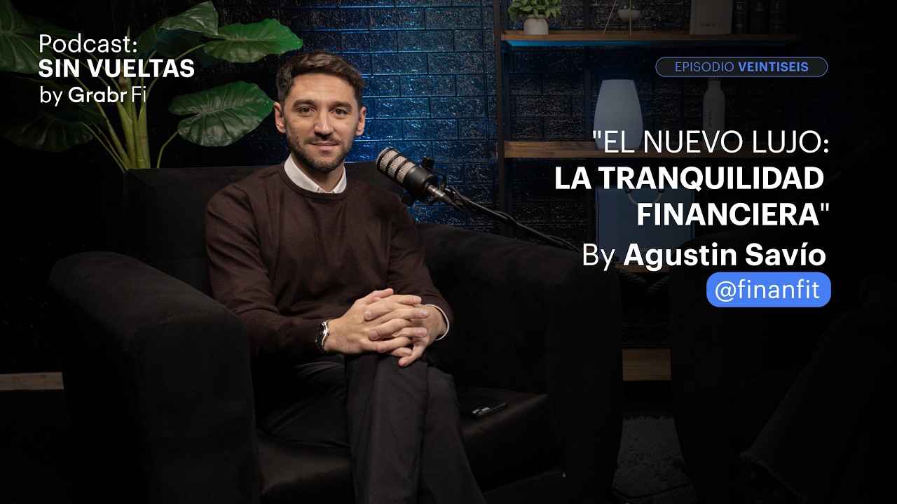 El nuevo lujo: la tranquilidad financiera | Agustín Savo (FinanFit)