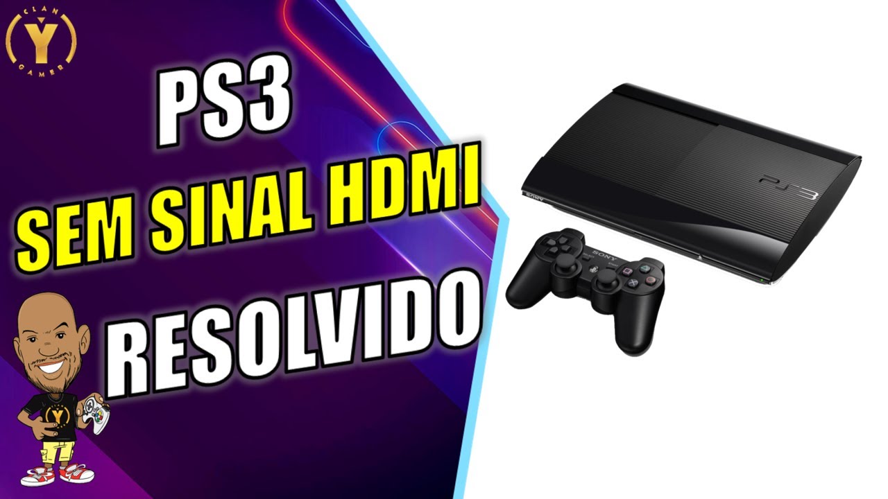 PS3 SEM SINAL HDMI | RESOLVIDO - YouTube