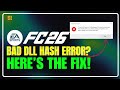 Fix FC 26 “Ticket Saved & Bad DLL Hash” Error | Step-by-Step Solution for 20251022T045334Z-1-001