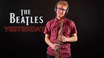 Yesterday - The Beatles (Benjamin Miller - Soprano Saxophone Cover)
