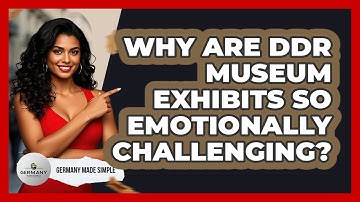 Why Are DDR Museum Exhibits So Emotionally Challenging? - Germany Made Simple
