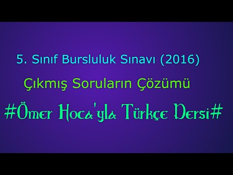 5. Sınıf Türkçe Dersi Bursluluk Sınavı Çıkmış Sorular