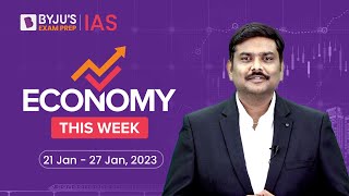 Economy This Week | Period: 21st Jan to 27th Jan, 2023 | UPSC Economy Current Affairs 2023 - 2024