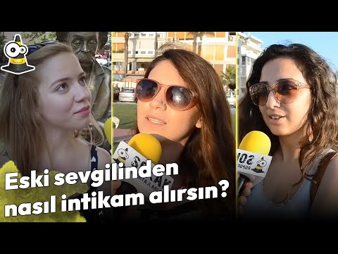 Eski Sevgilinden Nasıl İntikam Alırsın? - Sokak Röportajları