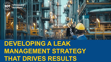 Developing a Leak Management Strategy that Drives Results