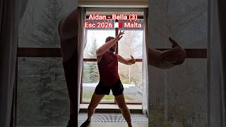 Aidan - Bella (Part 3) DMT by Nowmanco #eurovision #Malta #dance
