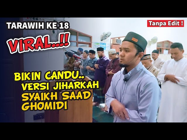 Tarawih hari ke 18 Versi Syaikh Saad Ghamidi class=