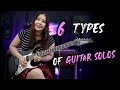 6 Types Of GUITAR SOLOS