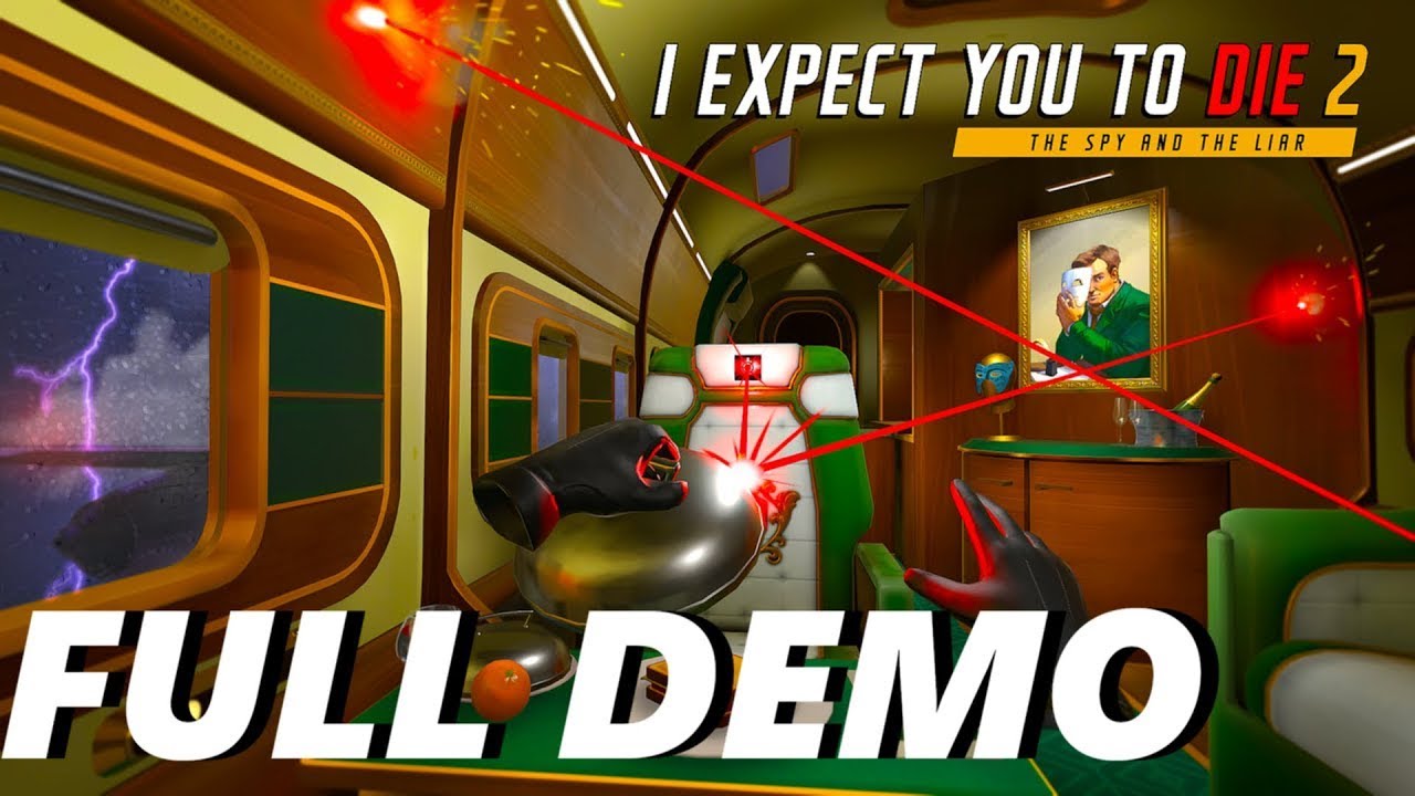 I Expect You To Die 2 Demo VR FULL DEMO [NO COMMENTARY] 1080P 60FPS