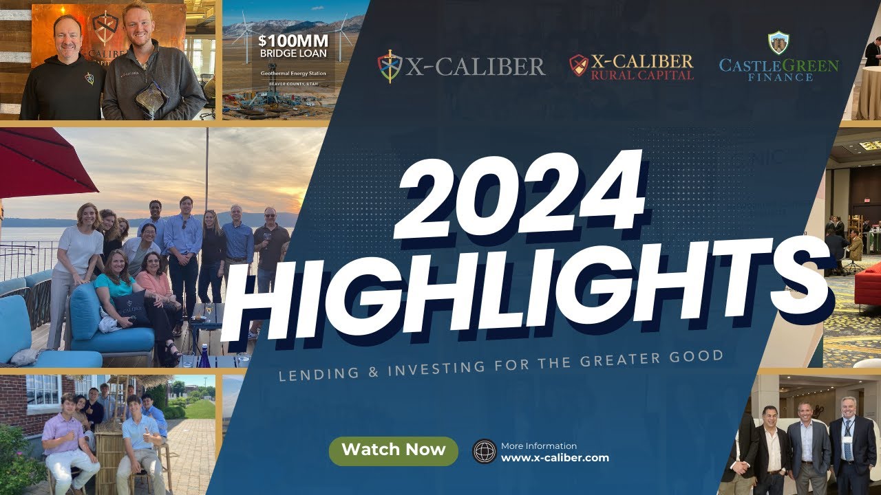 2024 Highlights: X-Caliber | Lending & Investing for the Greater Good