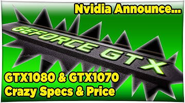 Nvidia GTX1080 & 1070 | Specs, Price, Release Dates