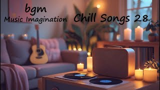 Chill Songs 28 | R & B Relaxing Music Peaceful  Lo-fi Study Work Soft Chill Vibes soft beats ...