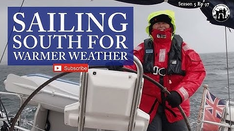 Sailing South: The quest for Warmer Weather