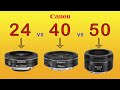 Canon 24mm f/2.8 vs 40mm f/2.8 vs 50mm f/1.8 in Hindi