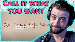 She Is Done Caring What You Think - Taylor Swift - Reaction - Call It What You Want