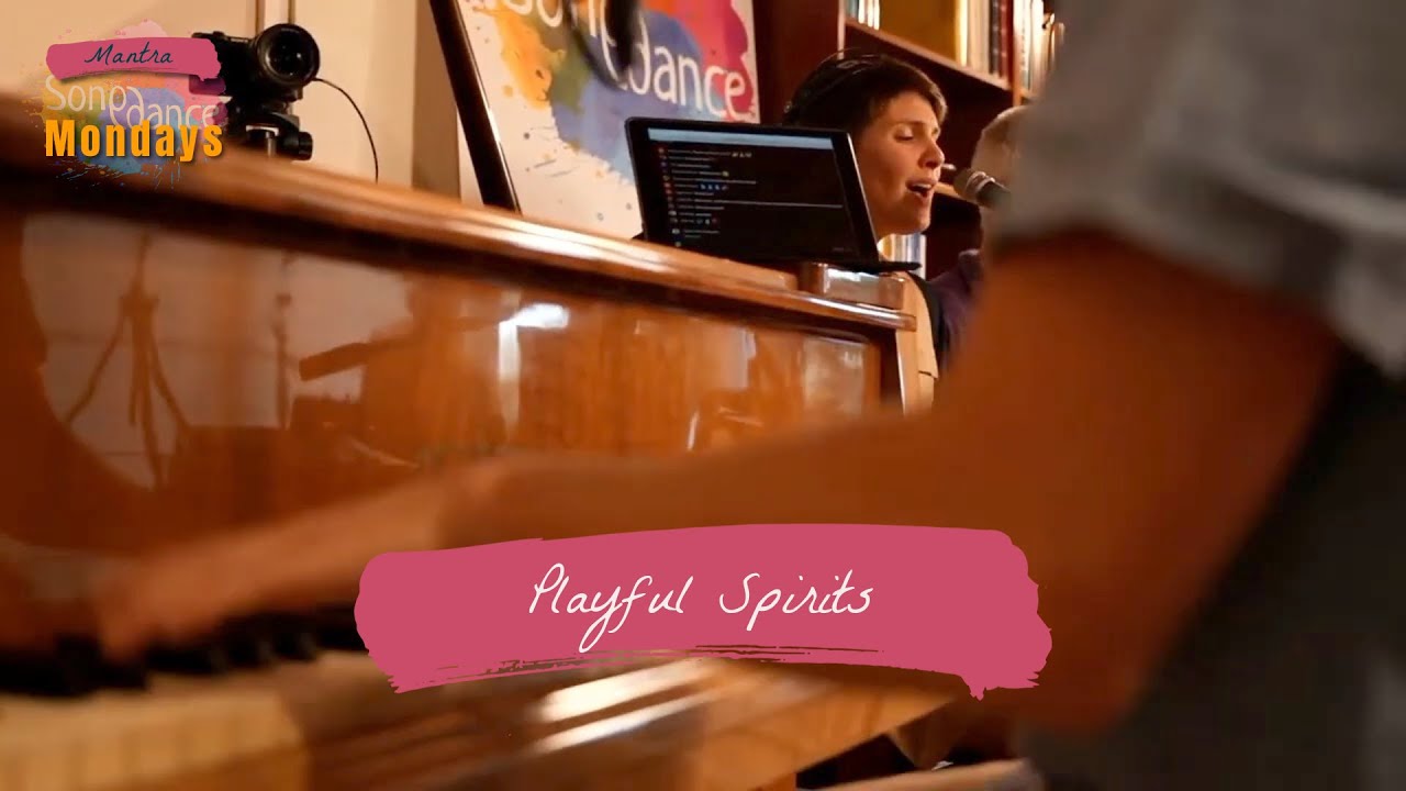 Playful Spirits | Mantra by Songdance
