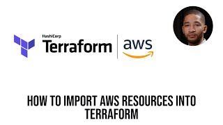how to import existing aws resources into terraform