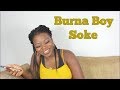 Burnaboy - Soke || Translating Afrobeat Songs #9