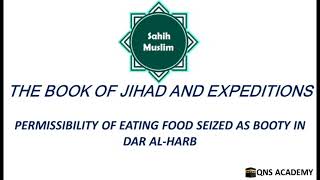 Sahih Muslim 32-25 Permissibility Of Eating Food Seized As Booty In Dar Al-Harb