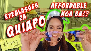 High quality and affordable Glasses and frames (Quiapo)