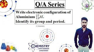 electronic configuration of aluminium | how to identify the group and period of an element