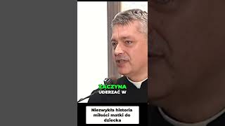 Niezwykła Historia Miłości Matki do Dziecka#pawlukiewicz