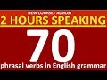 New Course on 70 Phrasal verbs in English grammar  Lessons for beginners, intermediate  Level 1