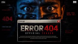 ERROR404 – Official Teaser