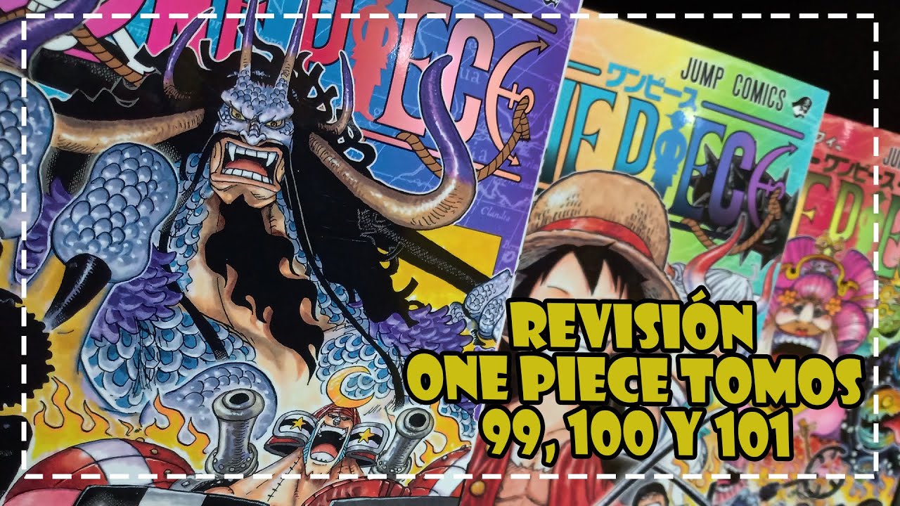 REVISIÓN ~ Tomos 99, 100 y 101 de ONE PIECE | Kurabu - YouTube