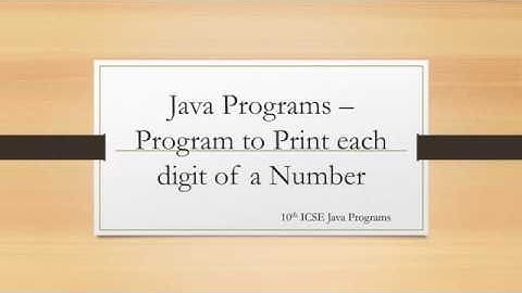 Class 10 icse - java  how to  print individual digits of a number using while -Java Program
