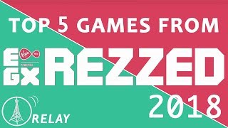 Top 5 Games From Egx Rezzed 2018 Relay