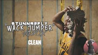 Stunna2Fly - Wack Jumper CLEAN Version (High Quality Remix)