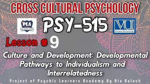Crosa Cultural Psychology PSY515 Urdu/Hindi Lecture#9 || Virtual University Pakistan || PLA
