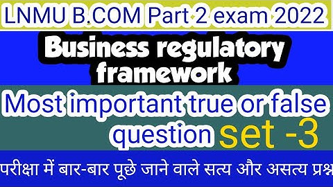 lnmu b.com part 2 business regulatory framework vvi true or false business law true and false 2022