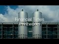 Financial times printworks