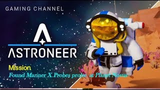 Astroneer Mission : Found Mariner X probe at Planet Novus by Gaming Channels 5 views 2 months ago 4 minutes, 57 seconds