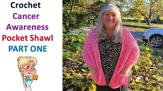 Cancer Awareness Crochet Pocket Shawl  - Part ONE - Crochet Tutorial - #MakeitPremier