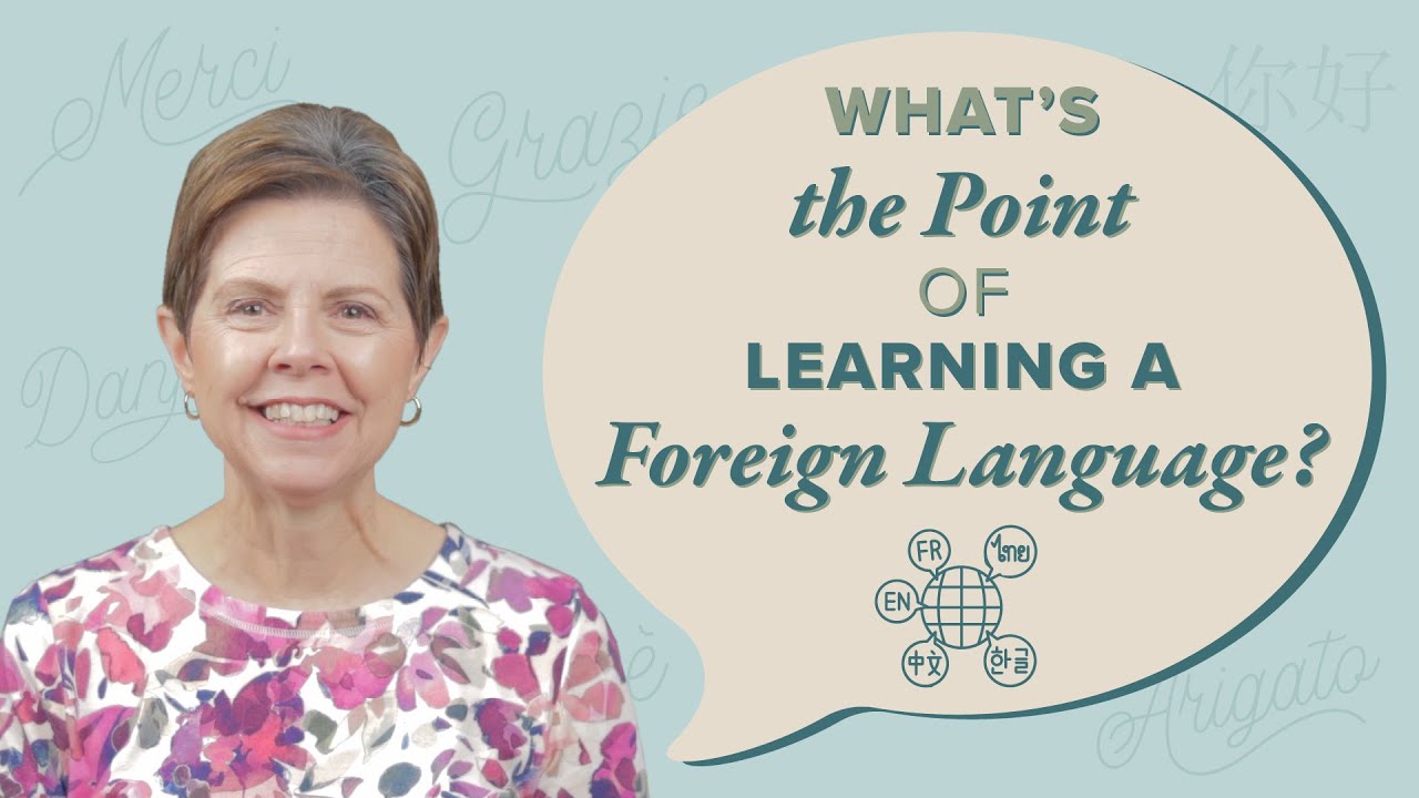 What's the Point of Learning a Foreign Language? - Simply