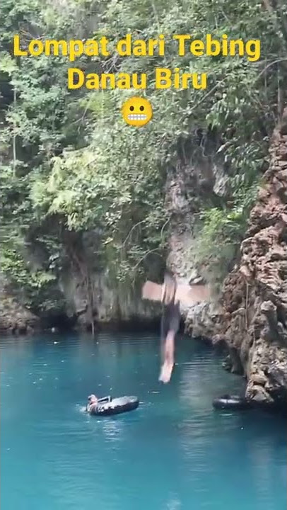 Uji Nyali || Lompat dari Tebing di Danau Biru #mytripmyadventure