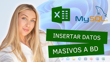 Insertar datos masivos a una base de datos utilizando Excel - MySQL Workbench