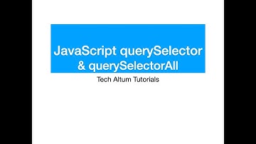 JavaScript querySelector | JS querySelector and querySelectorAll | JavaScript Tutorial