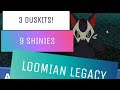 I GOT 3 DUSKITS AND 9 SHINIES ON LOOMIAN LEGACY